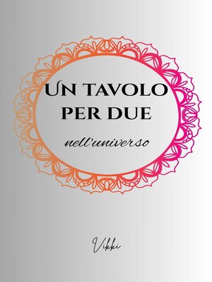 cover image of Un tavolo per due nell'universo